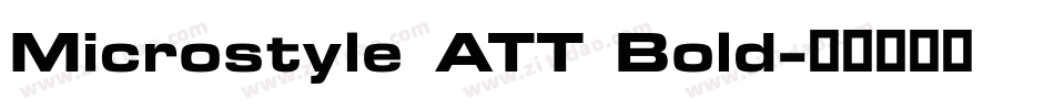 Microstyle ATT Bold字体转换